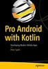 Thumbnail Pro Android with Kotlin: Developing Modern Mobile Apps Thumbnail Pro Android with Kotlin: Developing Modern Mobile Apps