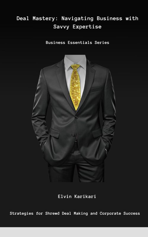 Product picture Deal Mastery: Navigating Business with Savvy Expertise